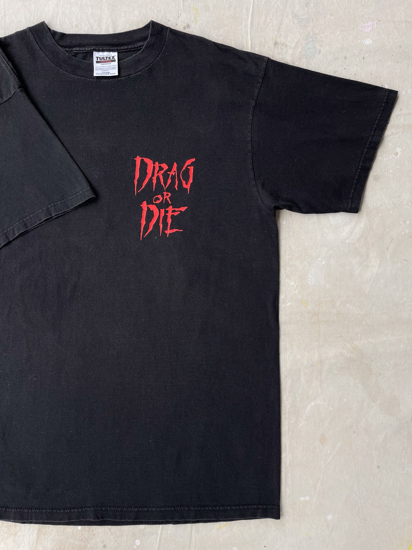 Drag or Die T-Shirt—[XL]