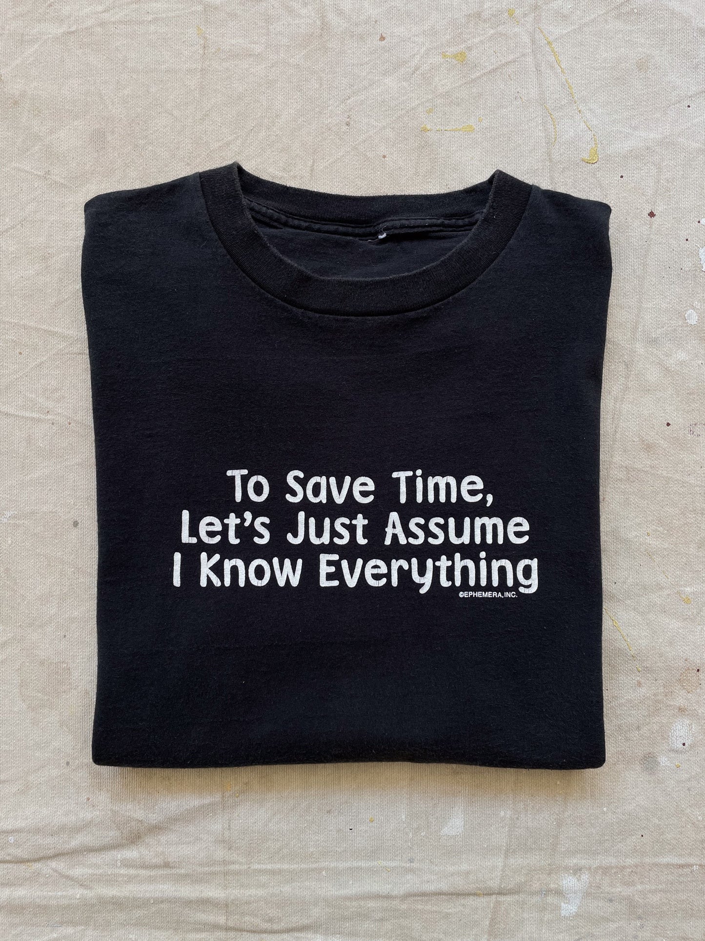 "I Know Everything" T-Shirt—[M]